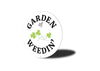 Garden of Weedin Sign - Berkeley Haven