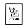 You Can if You Think You Can Art Print - Berkeley Haven